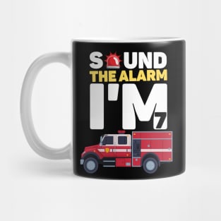 Kids Sound The Alarm I'm 7 Funny 7 years old Fire Truck lover birthday gift Mug